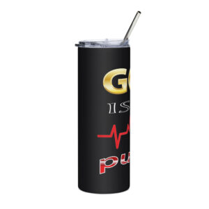 god is my pulse stainless steel tumbler