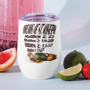 dreams of st joseph wine tumbler