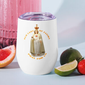 Shop our lady of fatima pray for us wine tumbler