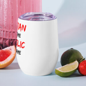 christian is my name, catholic my surname wine tumbler